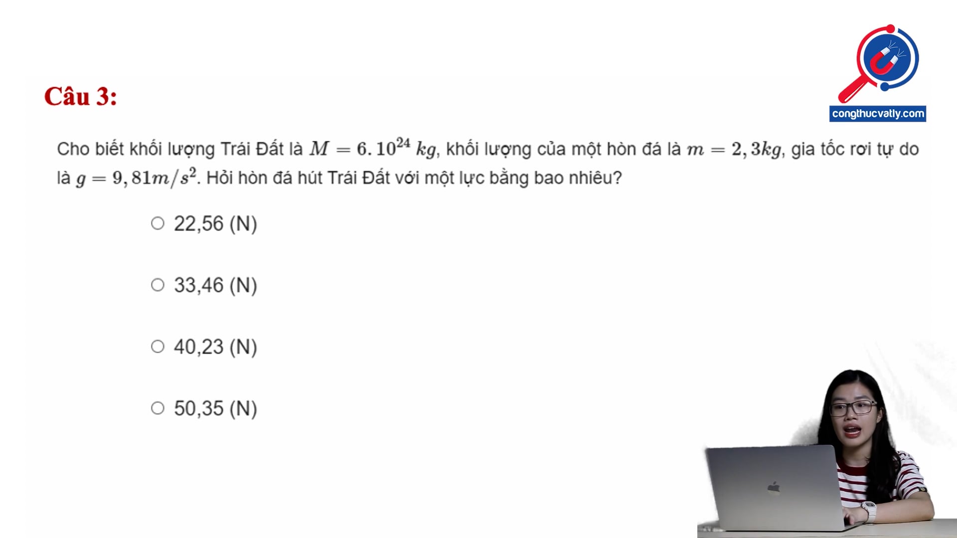 Hòn đá hút Trái Đất một lực bằng bao nhiêu