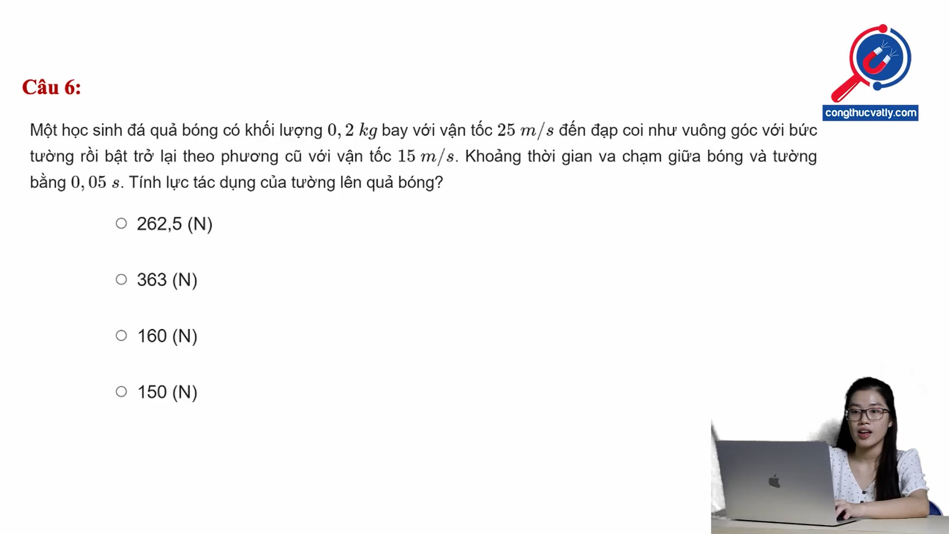 Tính độ lớn lực do tường tác dụng lên quả bóng?