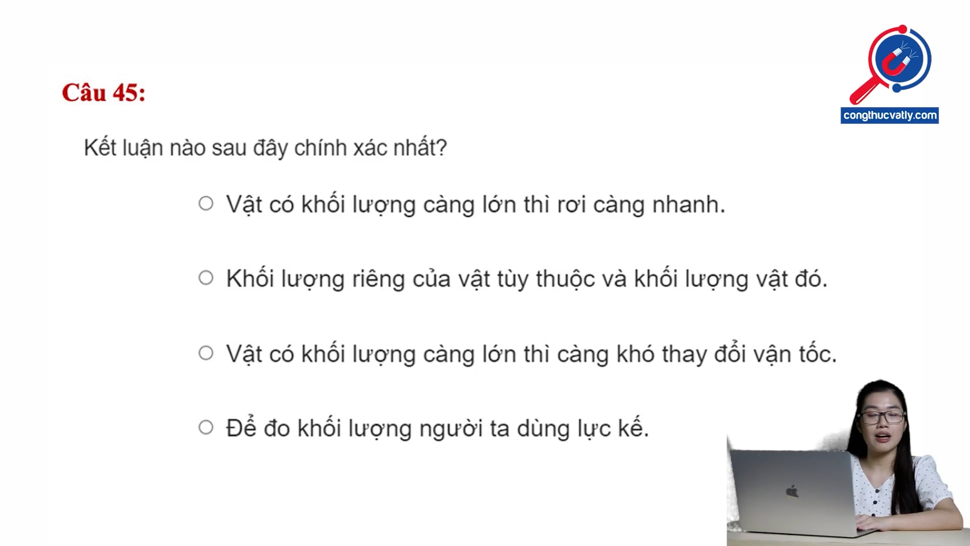 Kết luận nào sau đây là chính xác