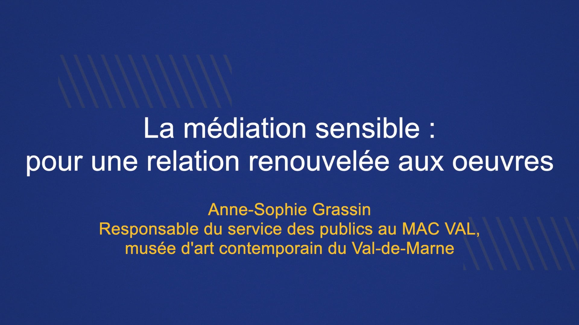 02 - La médiation sensible : pour une relation renouvelée aux oeuvres