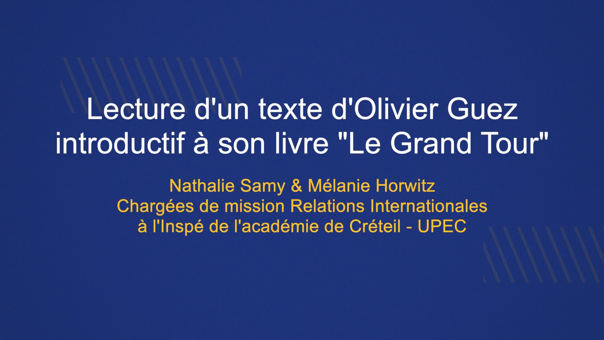04 - Lecture d'un texte d'Olivier Guez, introductif à son livre "Le Grand Tour"