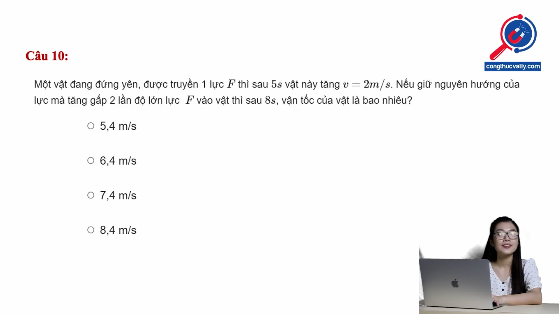 Tính độ lớn vận tốc khi giữ nguyên hướng của lực nhưng tăng 2 lần độ lớn lực F sau 8 giây.