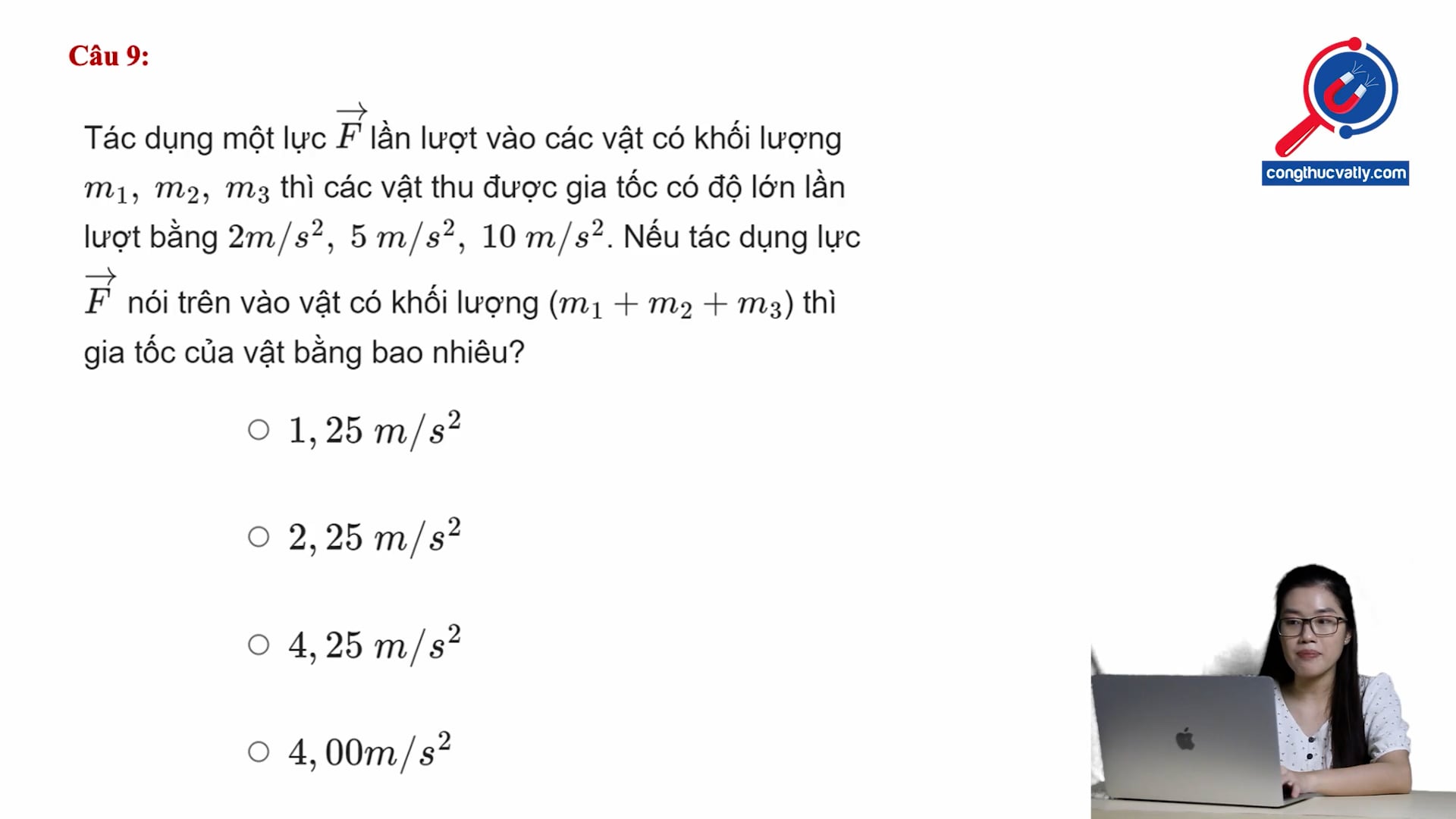 Nếu tác dụng lực F và vật có khối lượng bằng m1+m2+m3 thì độ lớn gia tốc của vật là bao nhiêu?