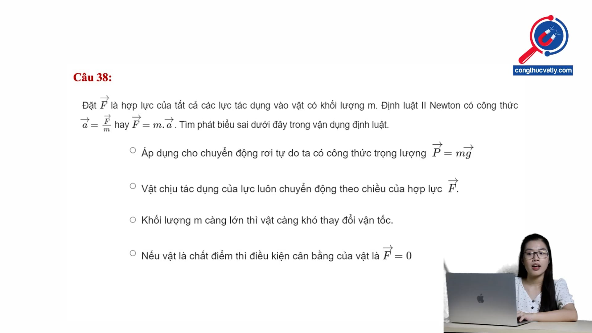 Ý nghĩa của định luật II Newton. Tìm phát biểu sai trong vận dụng định luật?