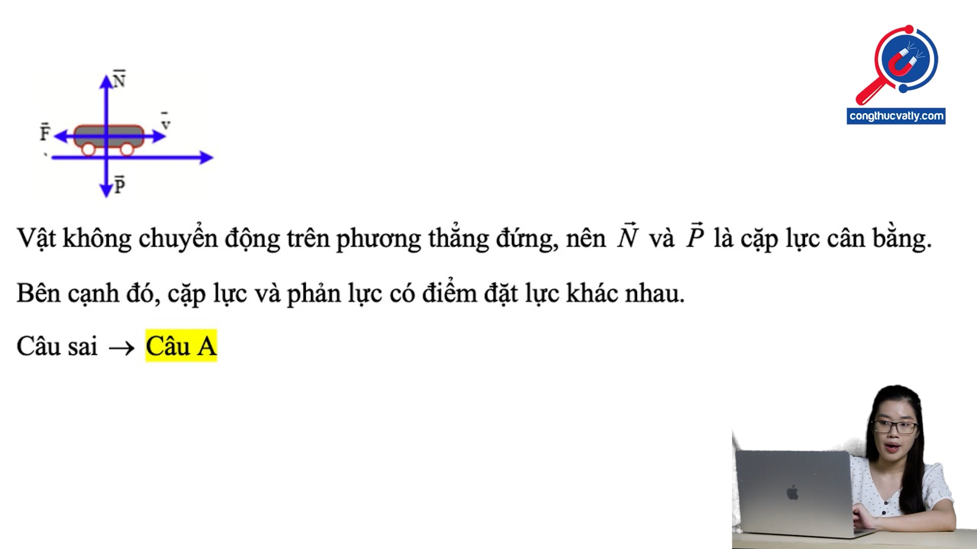 Phân tích lực tác dụng vào xe đang chuyển động với vận tốc v. Nhận định nào sau đây là sai?