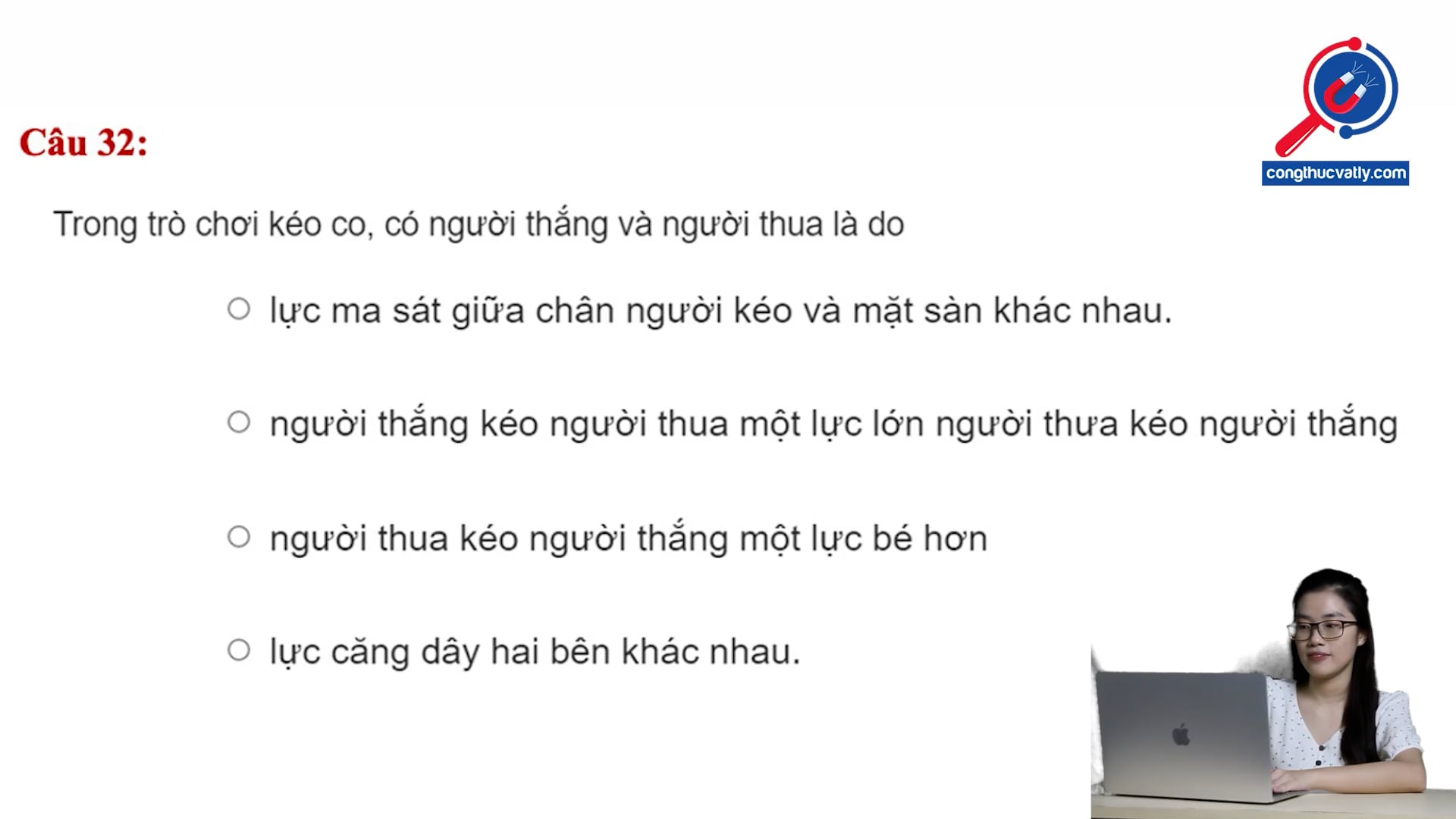 Trong trò chơi kéo co, có người thắng và có người thua là do? 