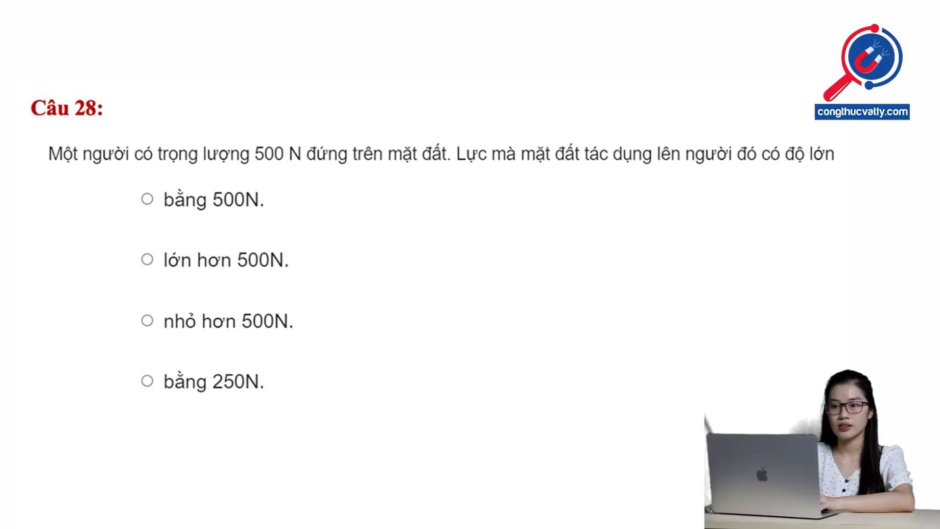 Tính lực mà mặt đất tác dụng lên người.