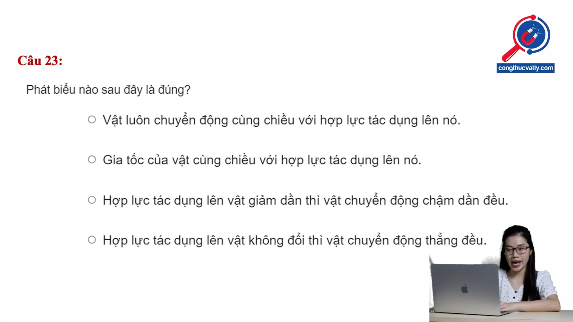 Mối quan hệ giữa lực và chiều chuyển động. 