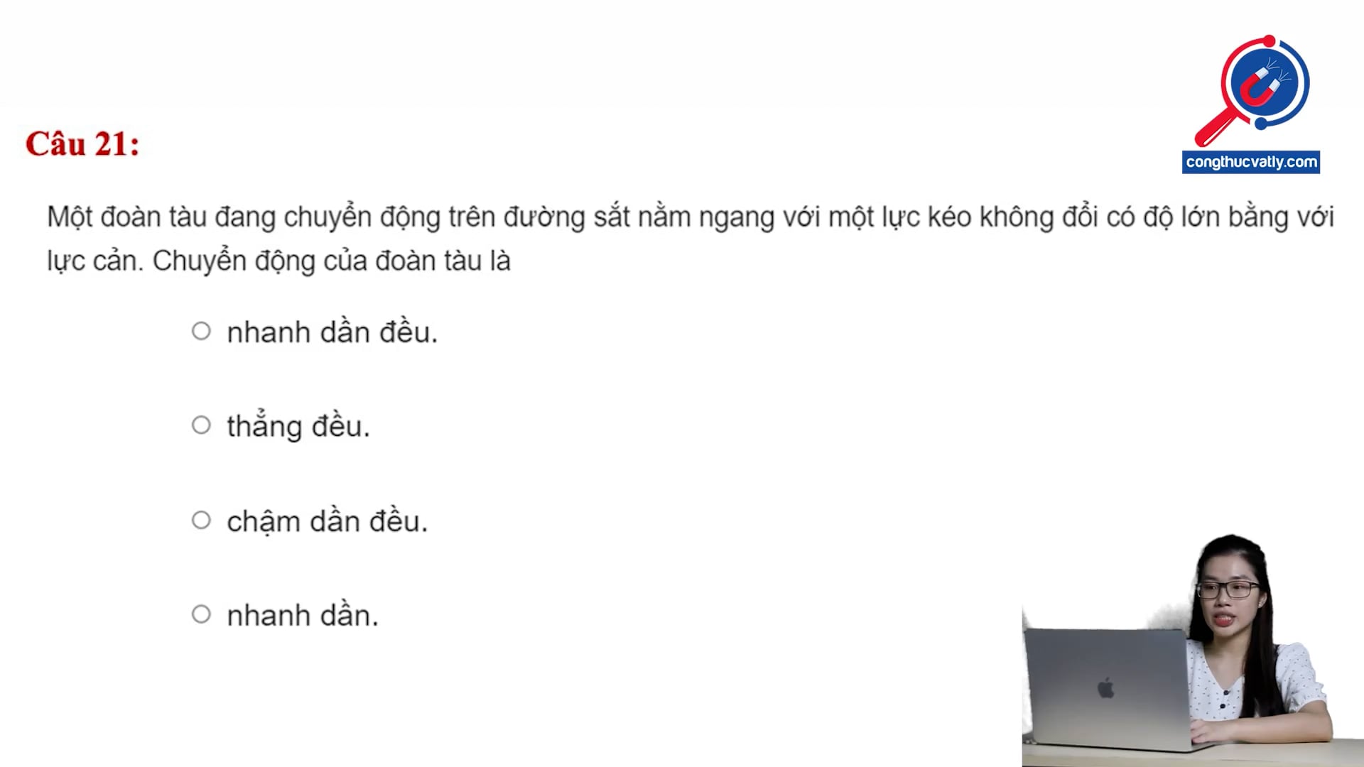 Xác định chuyển động của đàn tàu khi lực kéo bằng lực cản.