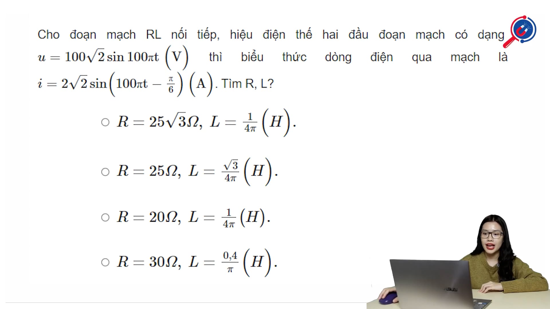 Tìm R L trong đoạn mạch RL nối tiếp