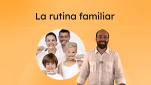 La rutina familiar