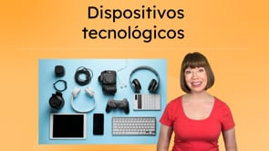 Dispositivos tecnológicos