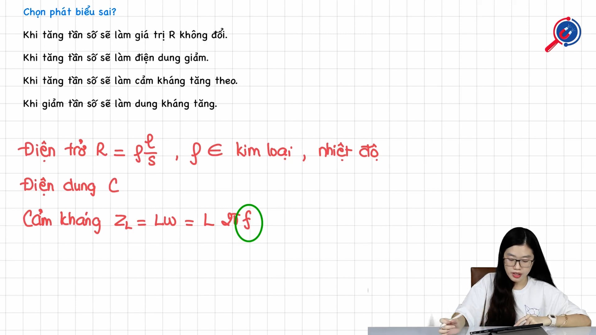 Chọn phát biểu sai khi thay đổi tần số trong mạch