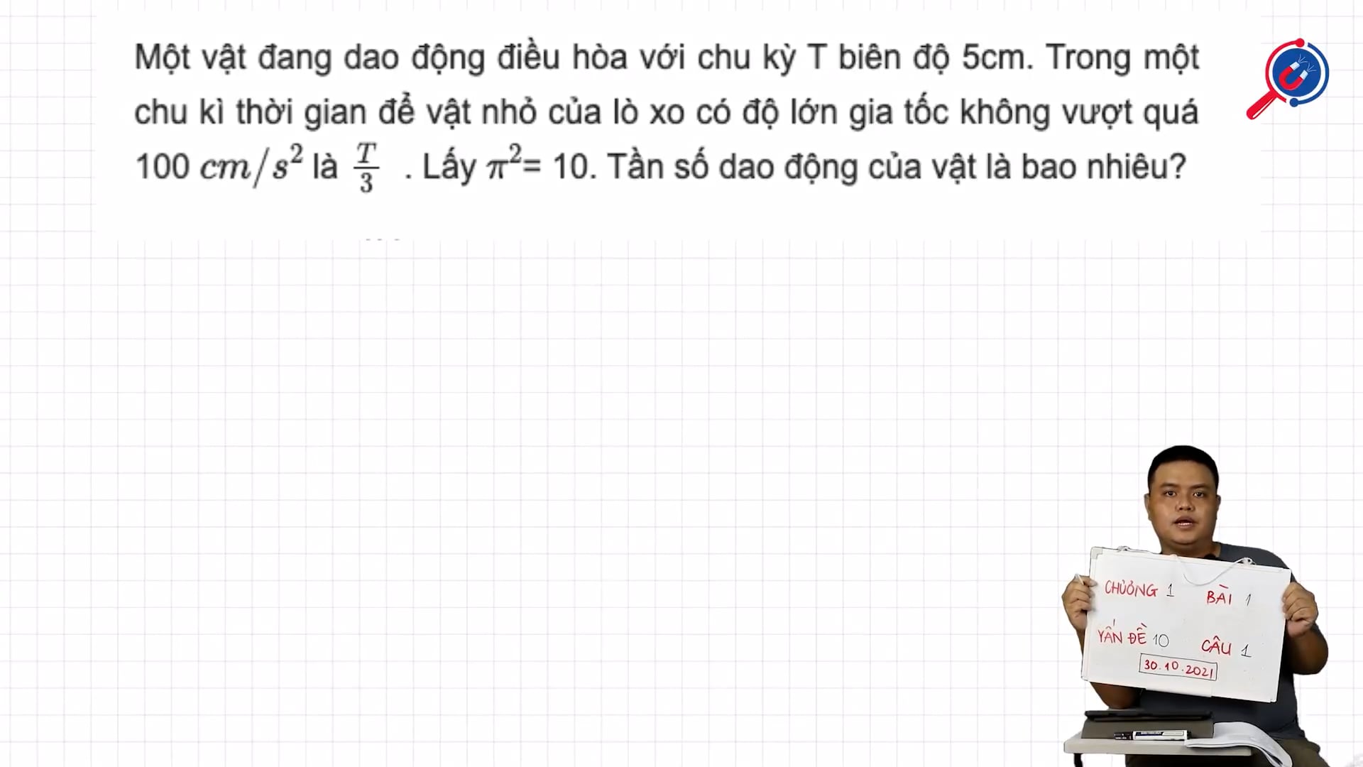 Trong một chu kì, thời gian gia tốc không vượt quá 100 (cm/s^2) là T/3 xác định tần số dao động. 