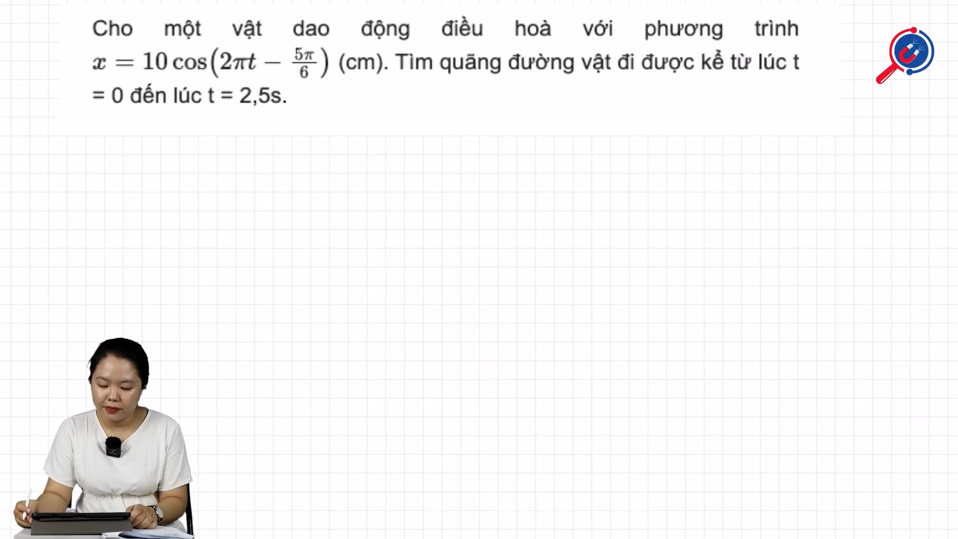 Tìm quãng đường vật đi được kể từ lúc t = 0 đến lúc t = 2,5s.