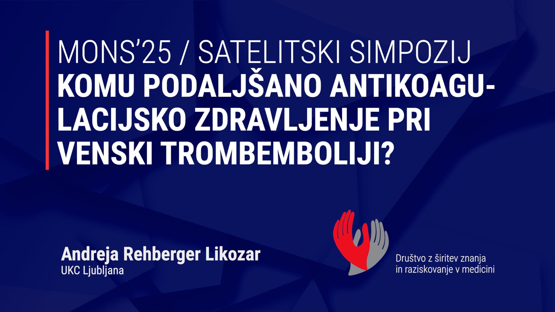 Komu podaljšano antikoagulacijsko zdravljenje pri venski trombemboliji?
