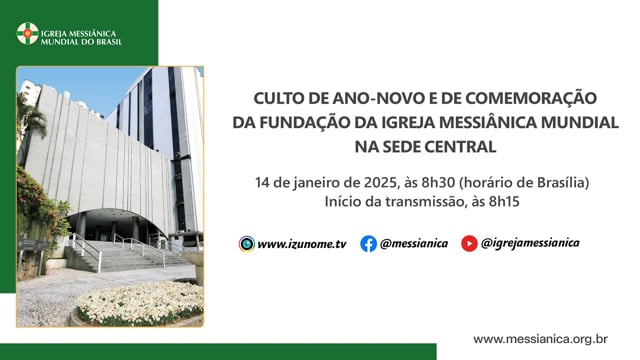 Capa do vídeo “Culto de Ano-Novo e de Comemoração da Fundação da IMM | Sede Central - 14/01/2025”