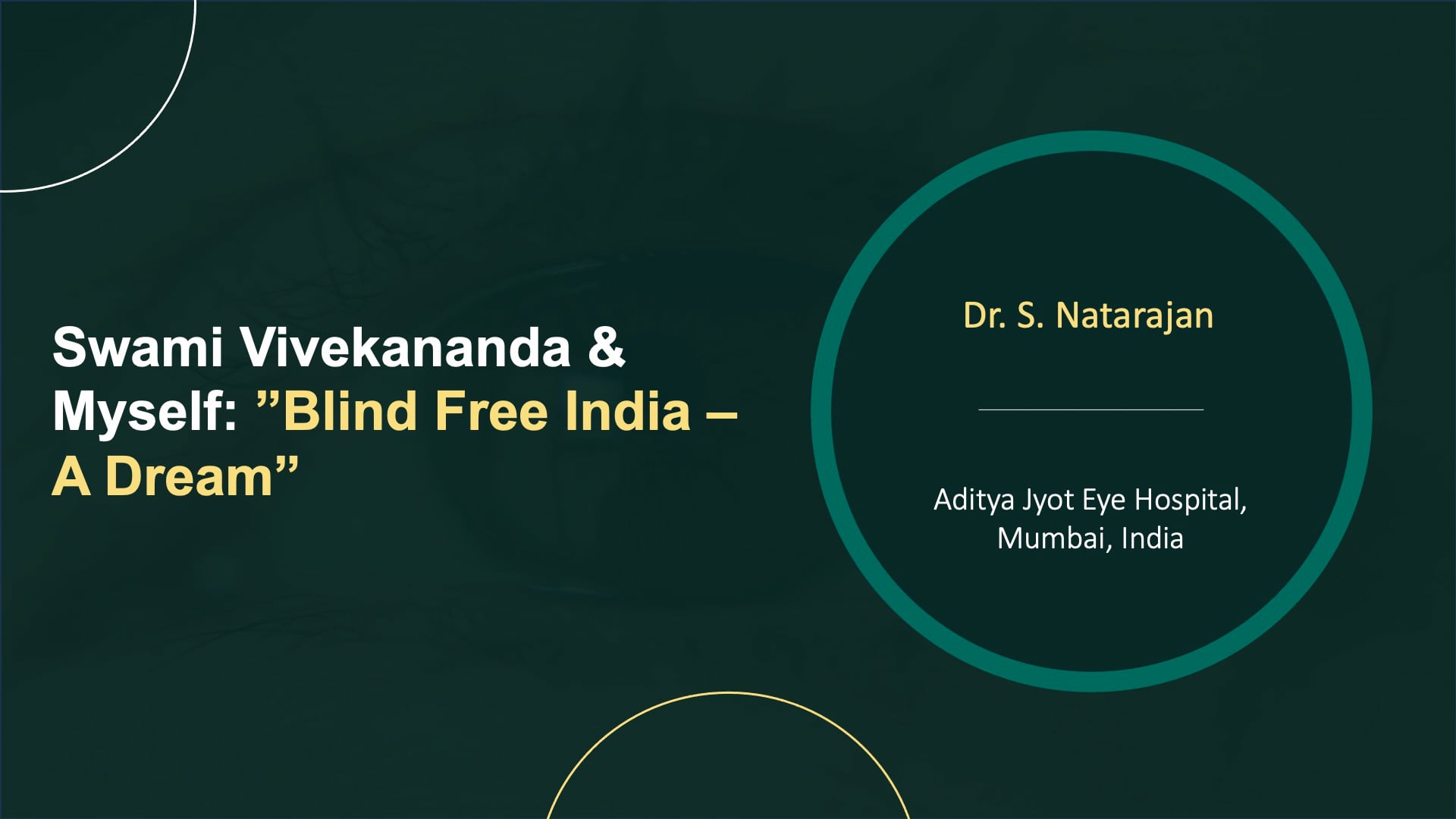 Swami Vivekananda & Myself: "Blind Free India – A Dream"