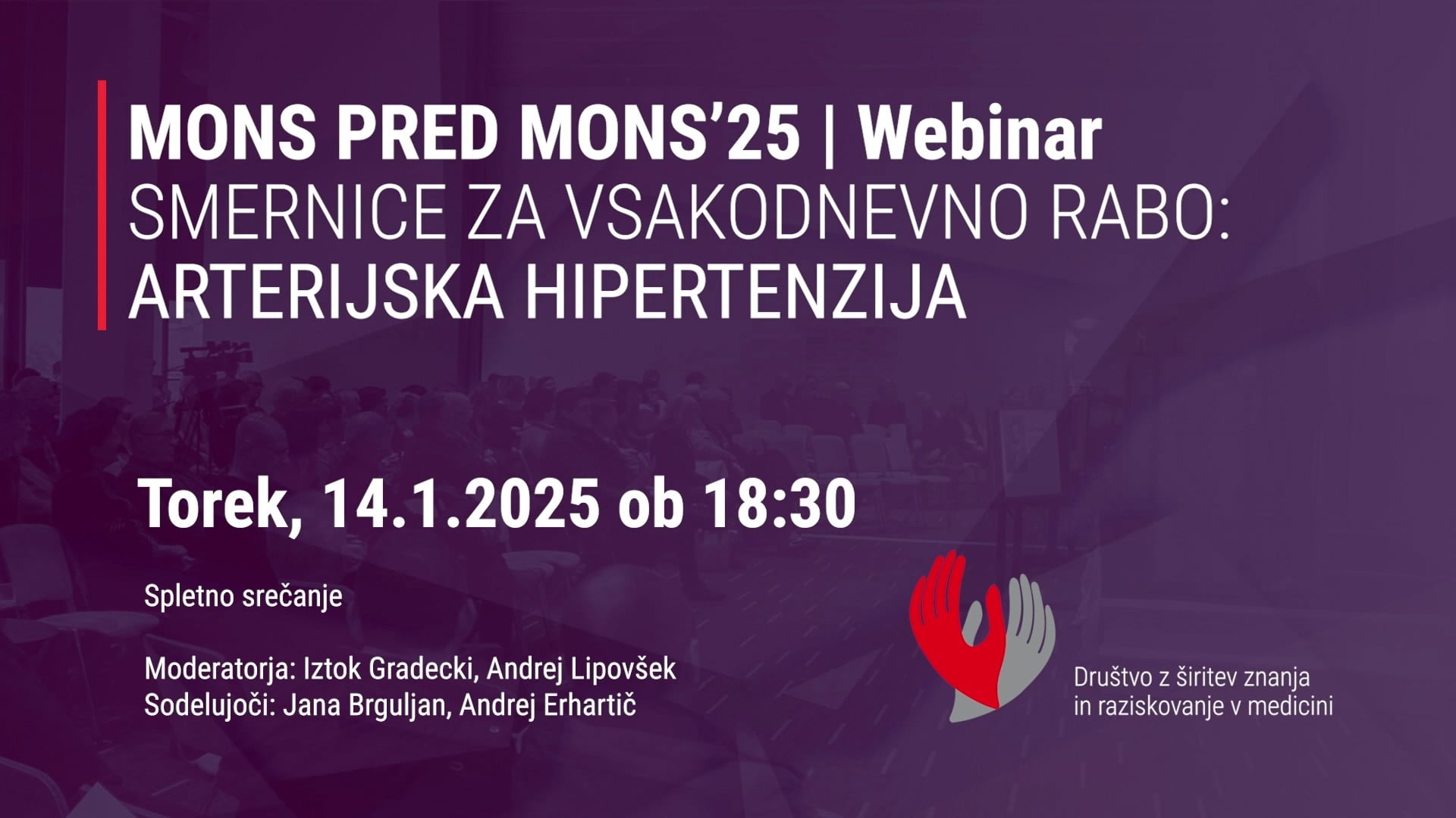 MONS PRED MONS’25 | 14.1.2025 | Webinar- Smernice za obravnao arterijske hipertenzije