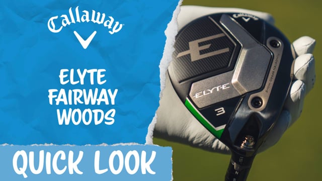 Callaway Elyte X Fairway Woods
