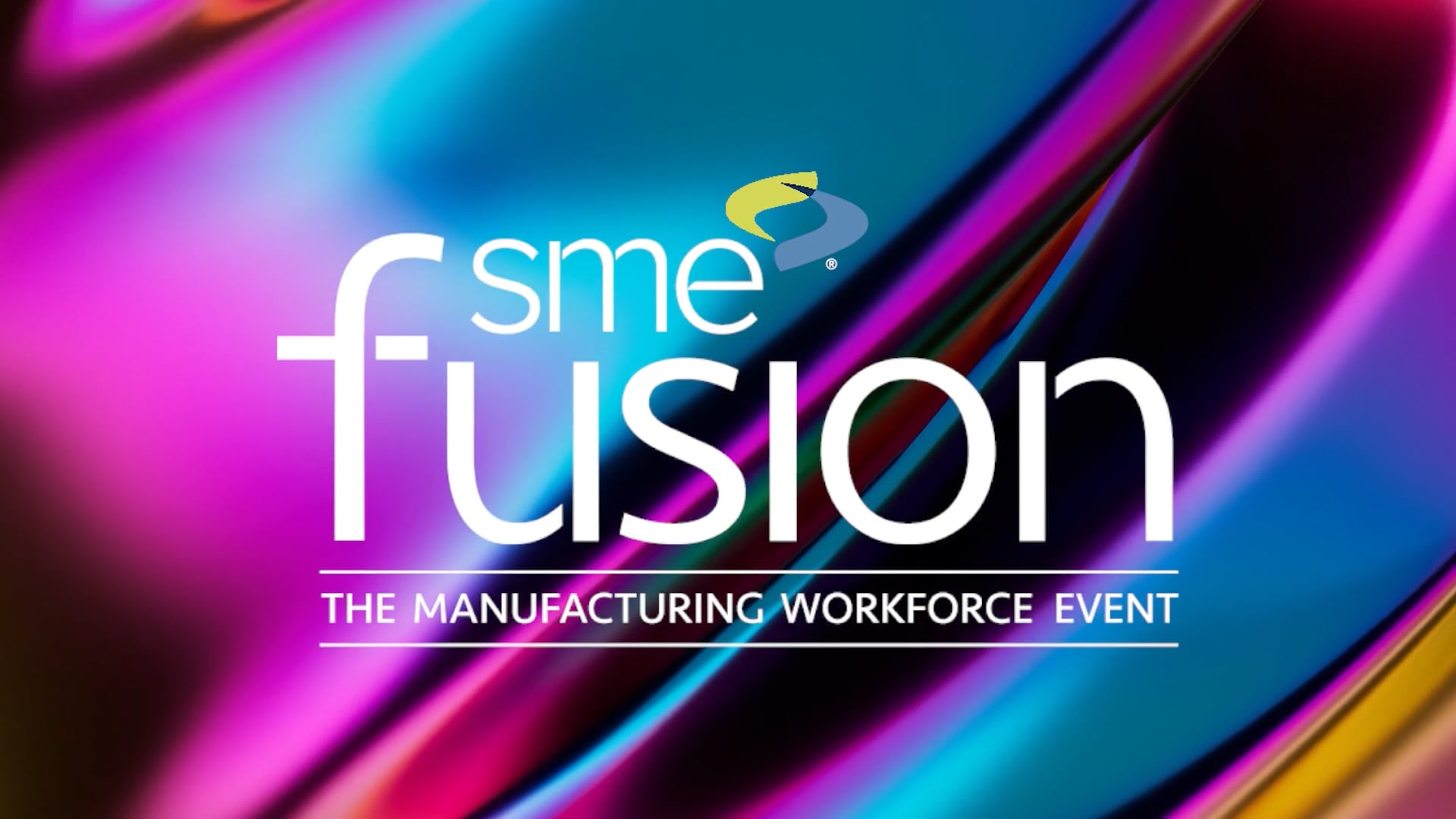 SME FUSION - The Manufacturing Workforce Event