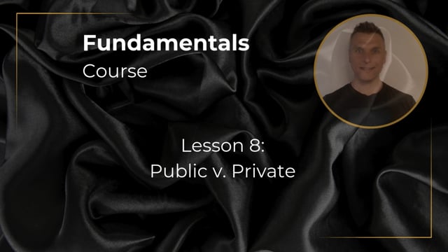 Fundamentals Lesson 8 - Public v. Private