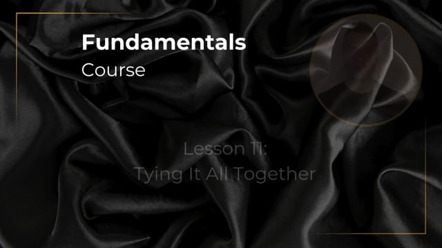 Fundamentals Lesson 11 - Tying it all Together