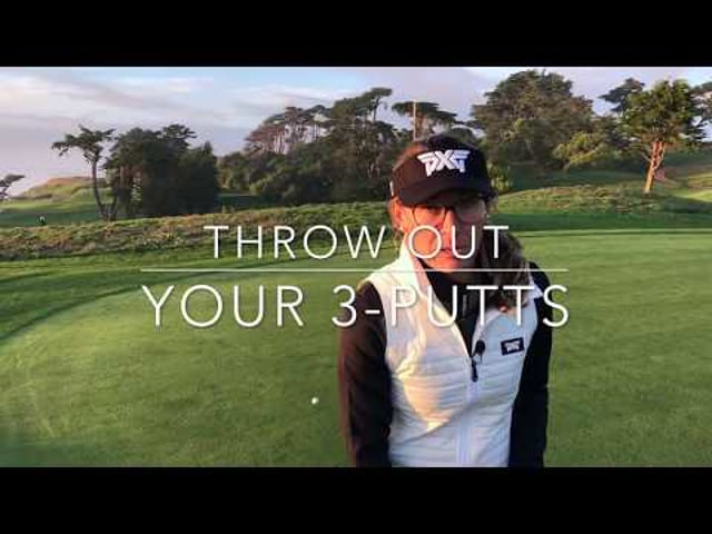 Throw Out Your 3 Putts