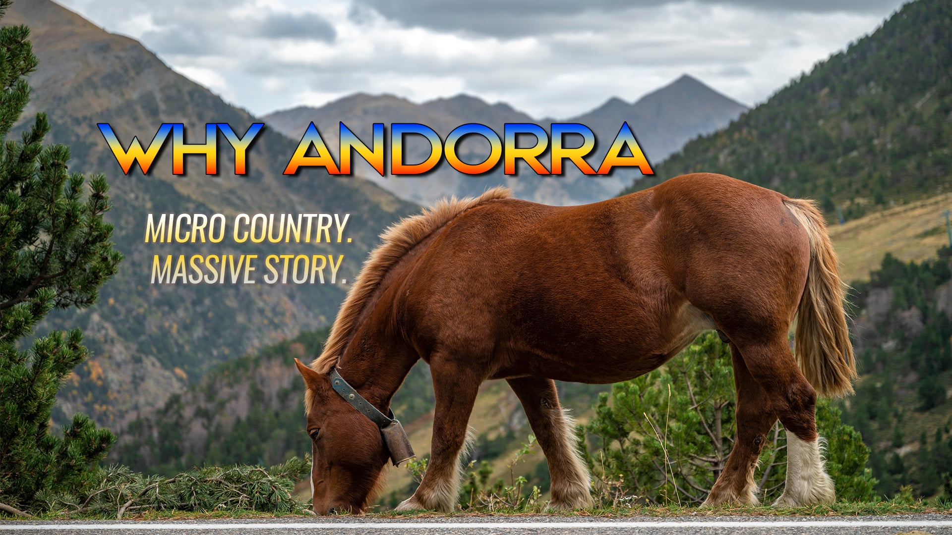 Why Andorra - Travel Documentary Trailer