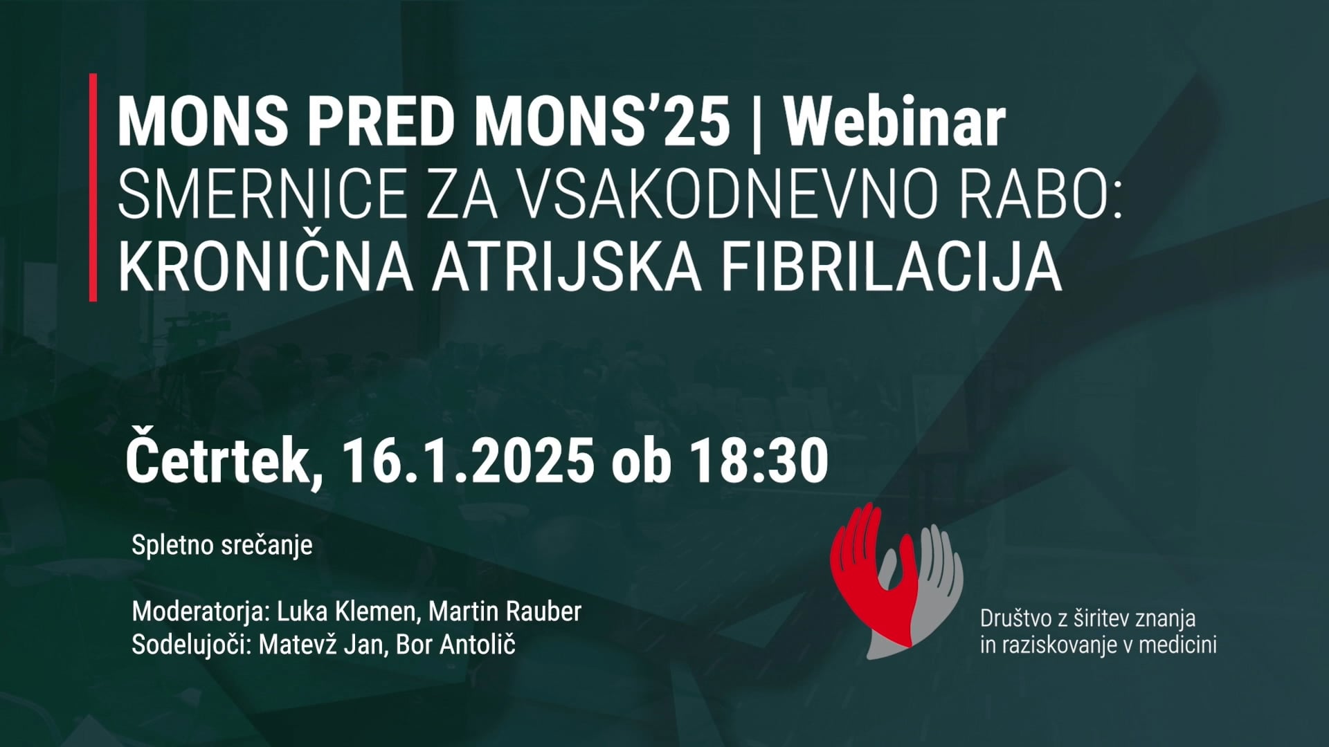 MONS PRED MONS'25 | Webinar | Smernice za vsakdanjo rabo: kronična atrijska fibrilacija