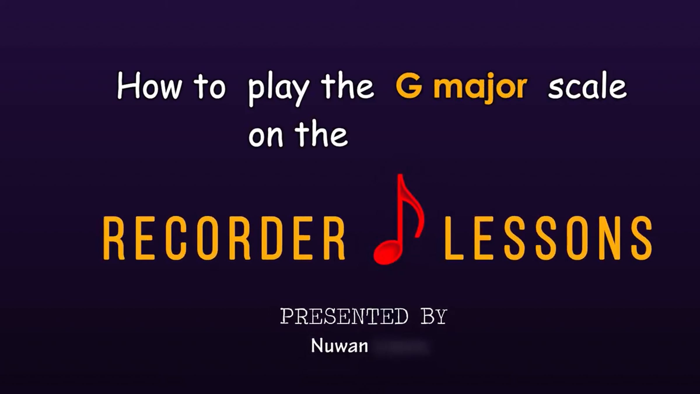 How to Play the G major Scale on the Recorder RECORDER Lessons_v720P ...