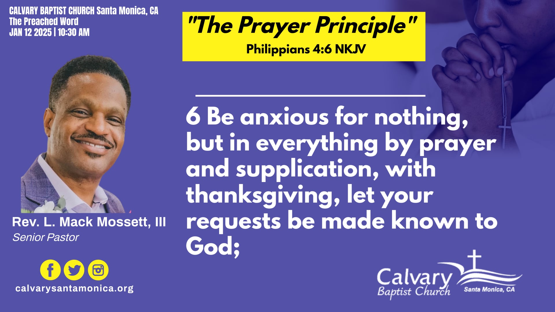 JAN 12 2025 Calvary Baptist Church, Santa Monica 10:30 AM Morning Worship Service