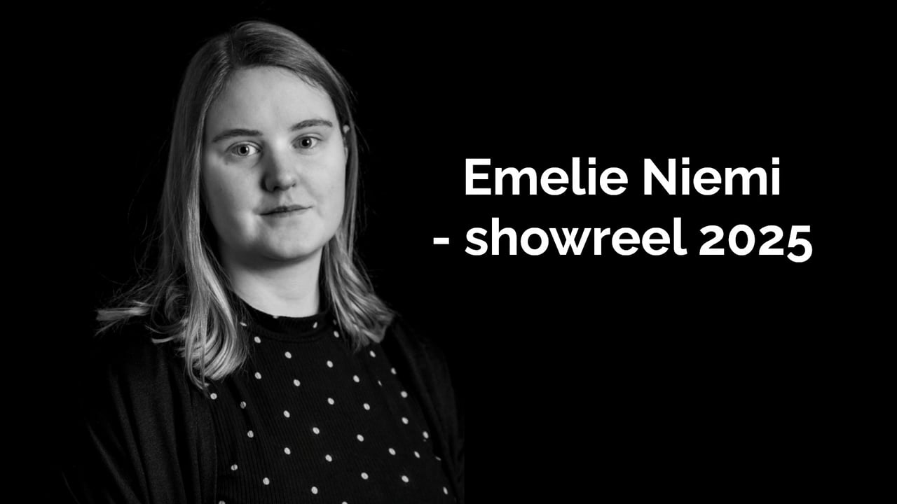 Emelie Niemi - Showreel 2025