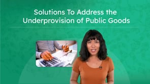 Solutions To Address the Underprovision of Public Goods