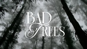 Bad Trees