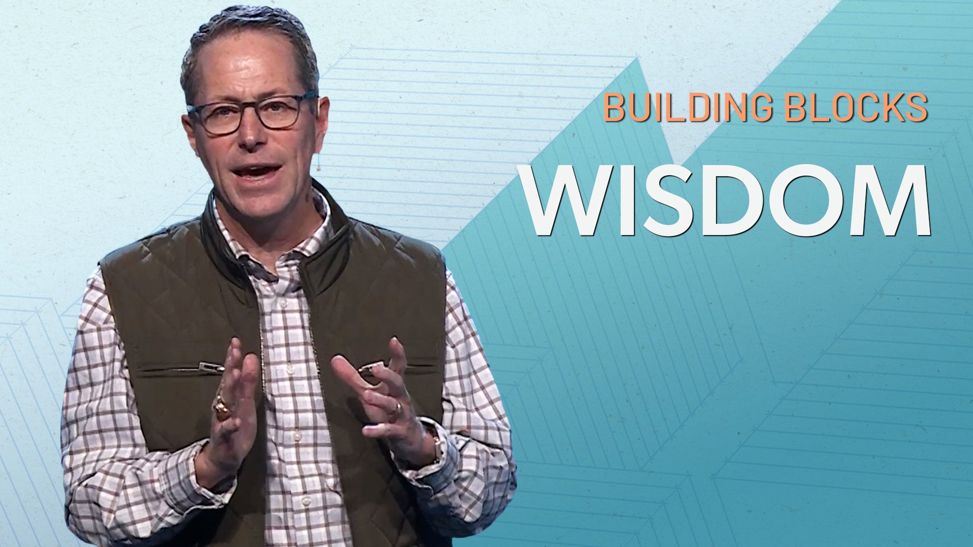 HFBC Message: Building Blocks: Wisdom