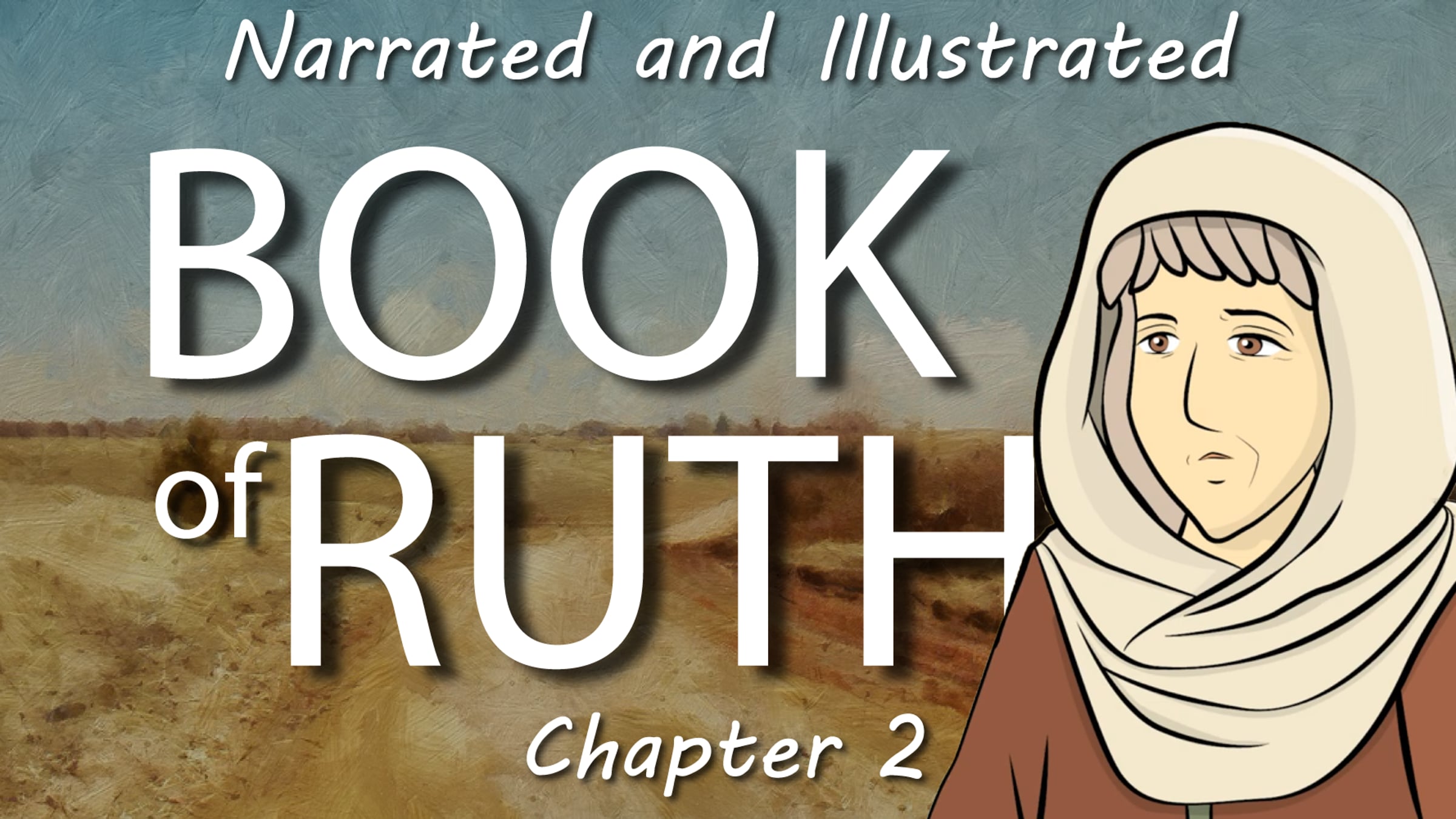 Book of Ruth Chapter 2 | Videos & Movies on Vimeo