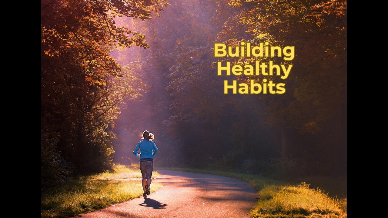 Building Healthy Habits - Episode 169