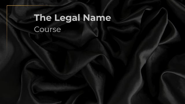 Legal Name Lesson 3 - Legal Names