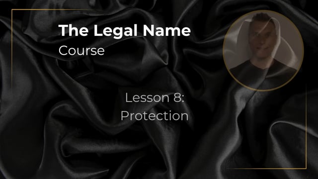 Legal name Lesson 8 - Protection