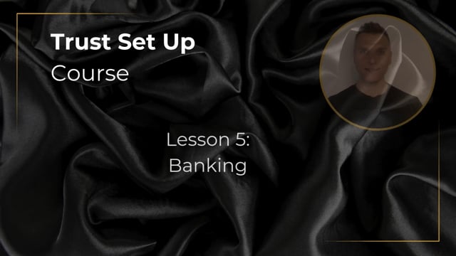 Trusts Lesson 5 - Banking