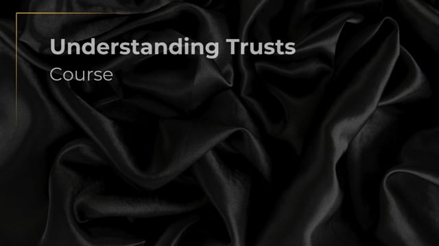 Trusts Lesson 3 - Benefits