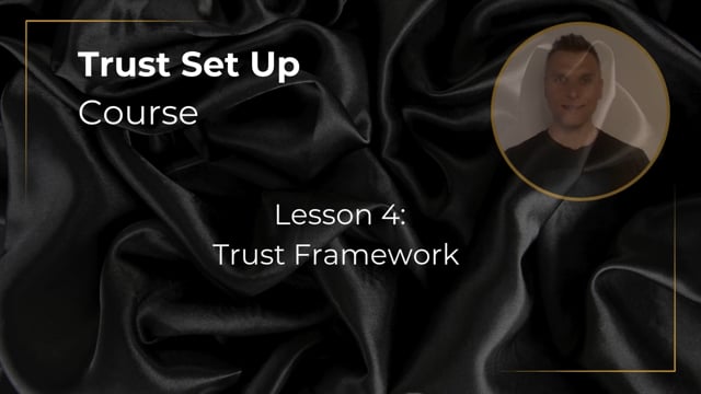Trusts Lesson 4 - Trust Framework