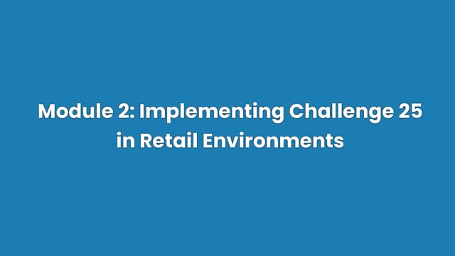 Implementing Challenge 25 in Retail Environments - Video Thumbnail