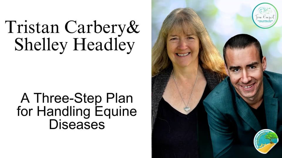 Tristan Carbery & Shelley Headley: A Three-Step Plan for Handling Equine Diseases