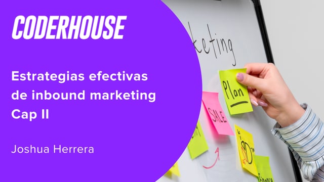 Estrategias efectivas de inbound marketing Cap II