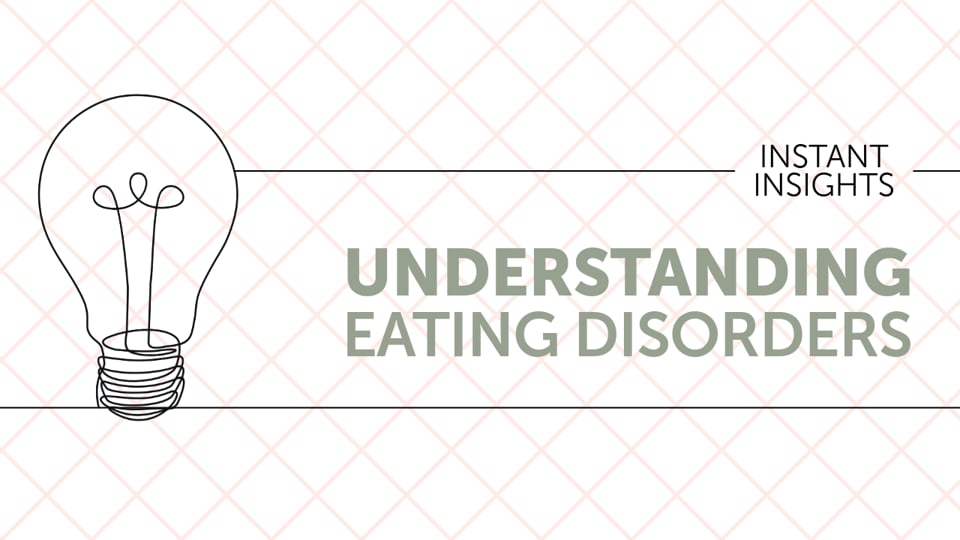 Understanding Eating Disorders