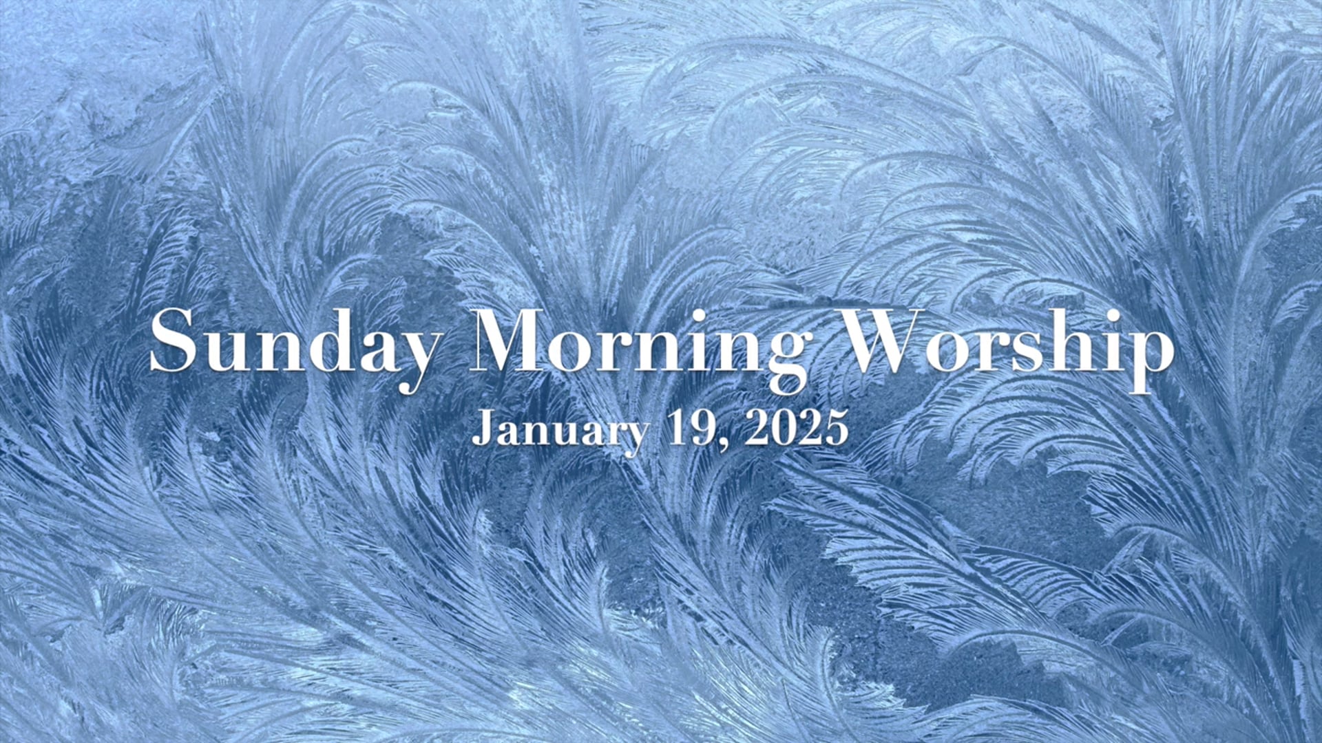 WCCA Sunday Morning Worship - January 19, 2025