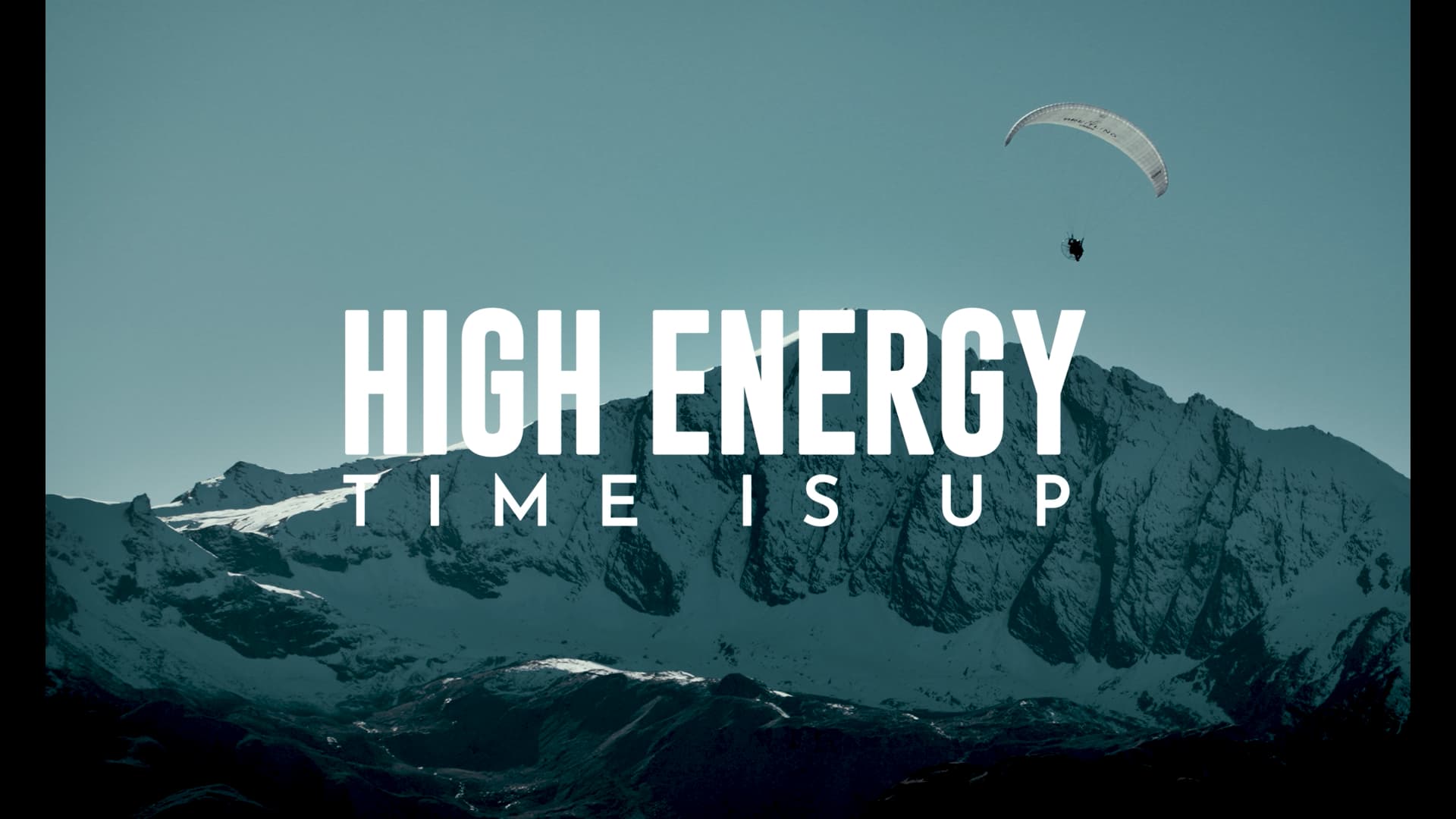High Energy: Time is Up
