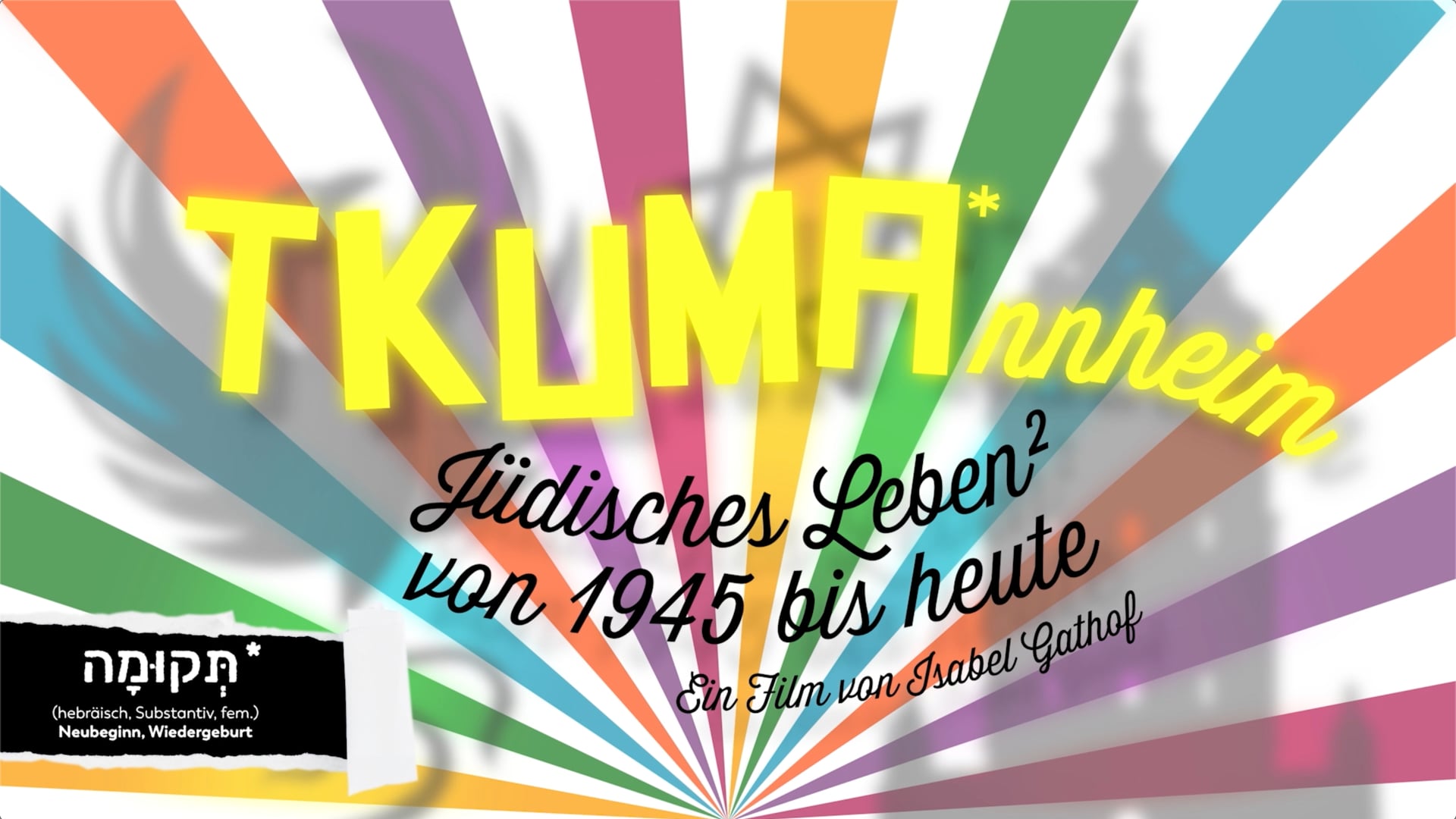Trailer "TKUMAnnheim – Jüdisches Leben² von 1945 bis heute“